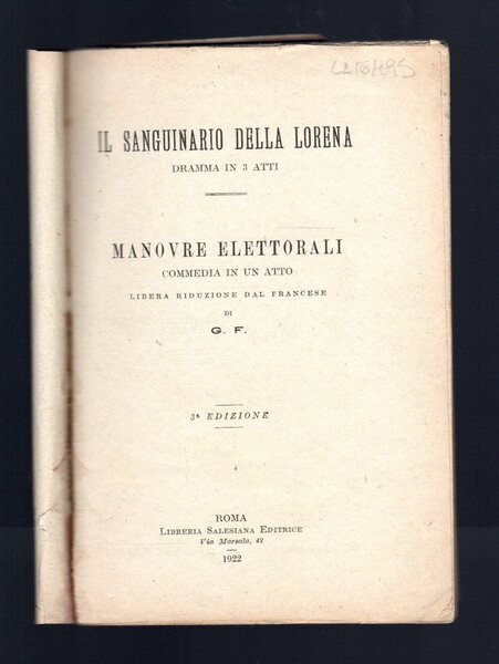 Il Sanguinario della Lorena dramma in tre atti - Manovre …