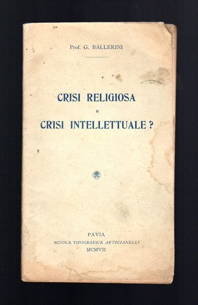 Crisi religiosa o crisi intellettuale?
