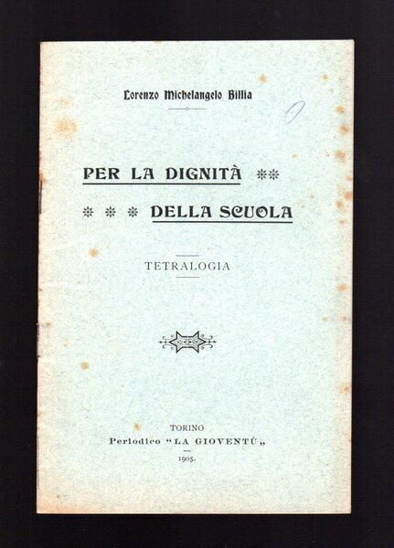 Per la dignità della scuola - Tetralogia