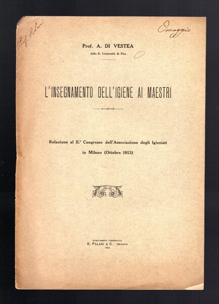 L'insegnamento dell'igiene ai maestri - Relazione al II Congresso dell'Associazione …