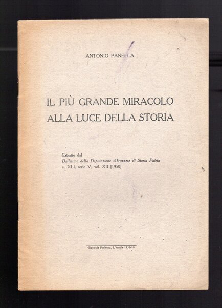 Il più grande miracolo alla luce della storia