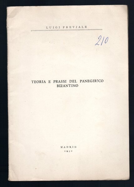 Teoria e prassi del Panegirico Bizantino