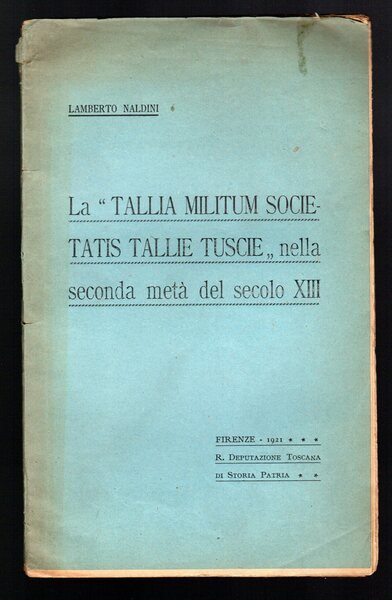 La "Tallia Militum Societatis Tallie Tuscie" nella seconda metà del …