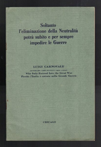Soltanto l'eliminazione della Neutralità potrà subito e per sempre impedire …