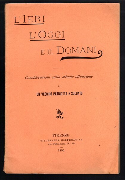 L'ieri l'oggi e il domani. Considerazioni sulla attuale situazione di …