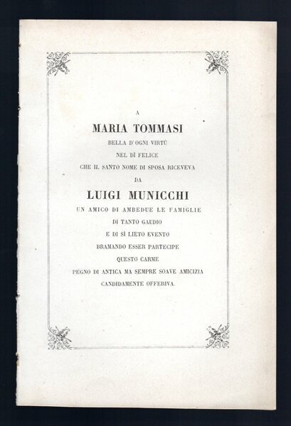 A Maria Tommasi bella d'ogni virtù del dì felice che …