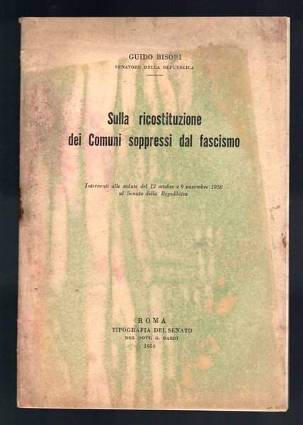 Sulla ricostituzione dei Comuni soppressi dal fascismo