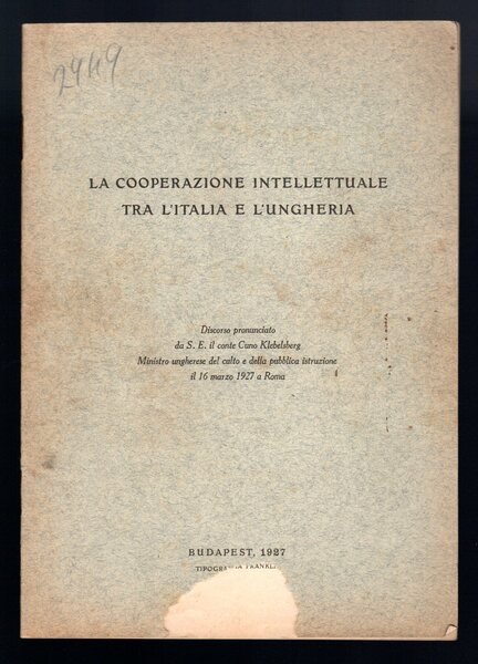 La Cooperazione intellettuale tra l'Italia e l'Ungheria