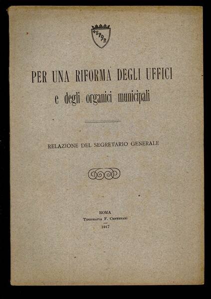 Per una riforma degli uffici e degli organici municipali