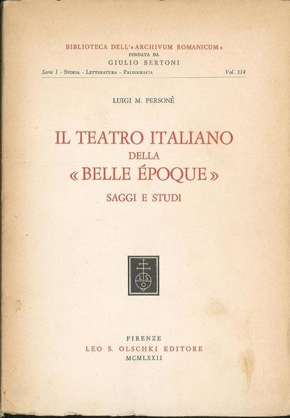 Il teatro italiano della "Belle Epoque" saggi e studi