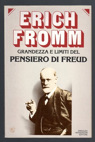 Grandezza e limiti del Pensiero di Freud