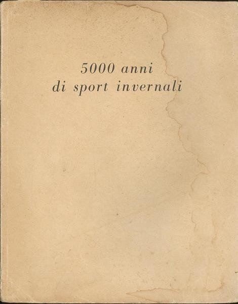 5000 anni di sport invernali