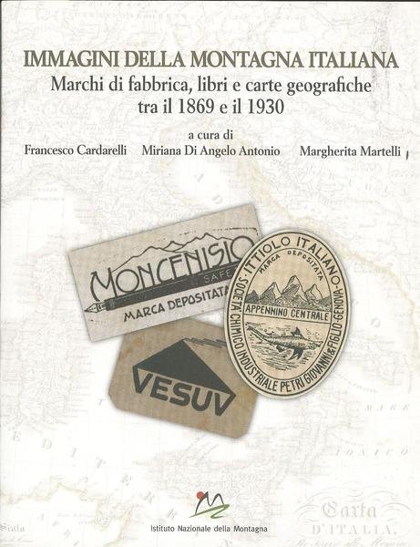 Immagini della montagna italiana, Marchi di fabbrica, libri e carte …