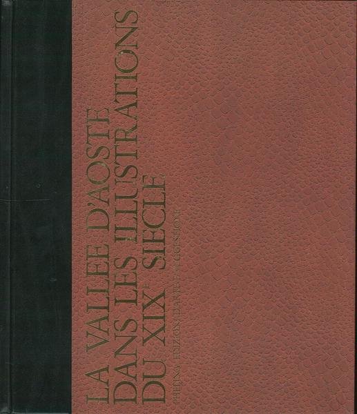 La Vallee d'Aoste dans les illustrations du XIXe siecle