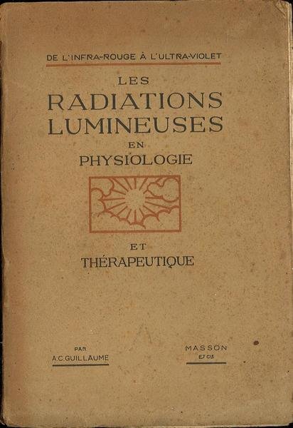 Les radiations lumineuses en phisiologie et therapeutique