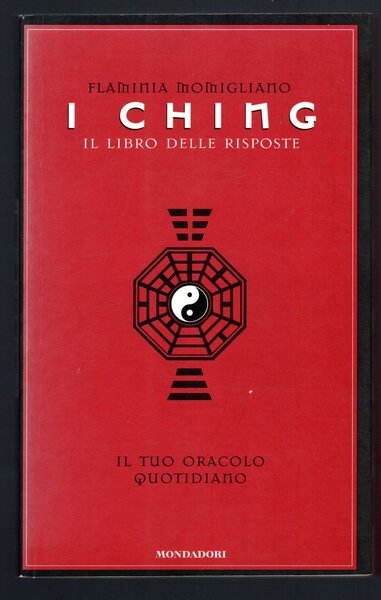 I Ching il libro delle risposte il tuo oracolo quotidiano
