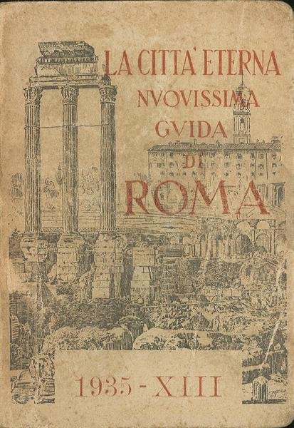 La città eterna nvovissima guidi di Roma