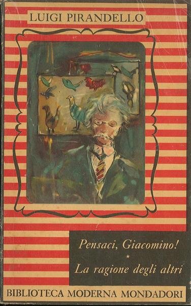 Pensaci Giacomino! - La ragione degli altri