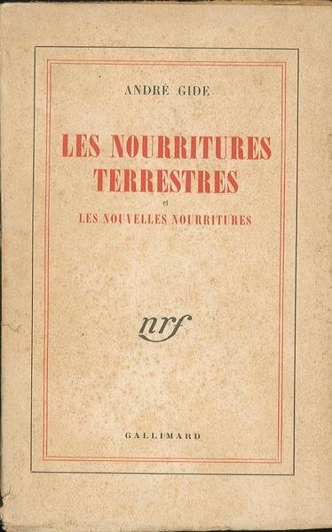Les nourritures terrestres et les nouvelles nourritures