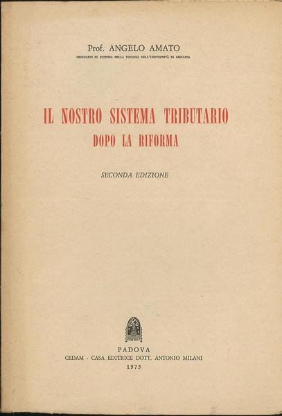 Il nostro sistema tributario dopo la riforma