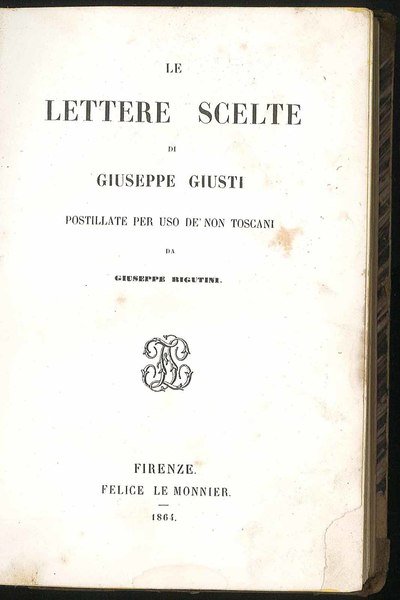 Le Lettere scelte di Giuseppe Giusti postillate per uso de' …