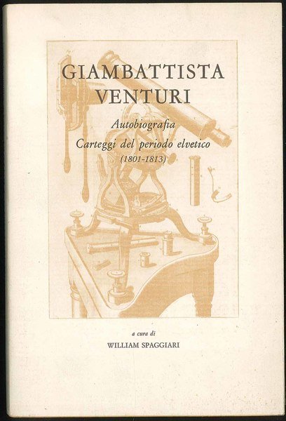 Giambattista Vanturi, Autobiografia, corteggi del periodo elvetico (1801-1813)