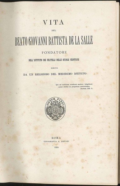 Vita del Beato Giovanni Battista De la Salle fondatore dell'istituto …