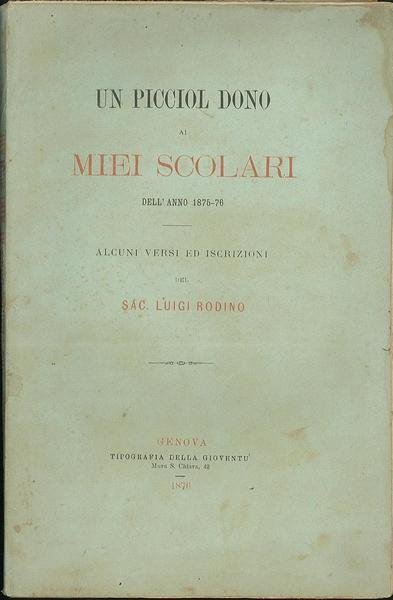 Un piccolo dono ai miei scolari dell'anno 1875-76