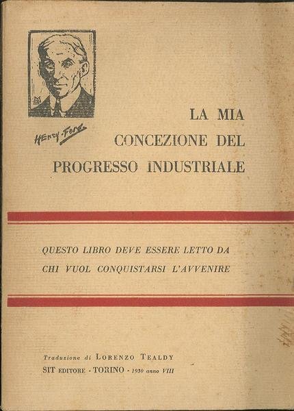 La mia concezione del progresso industriale