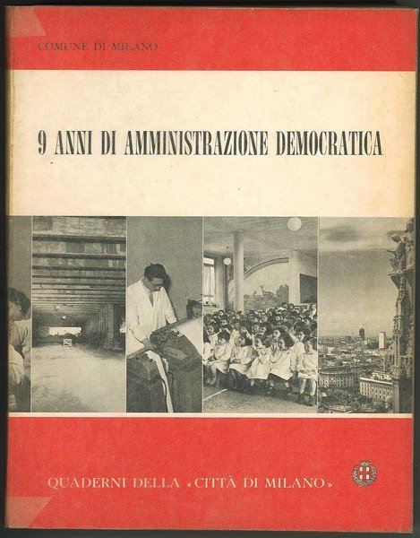 9 anni di amministrazione democratica 1951-1959