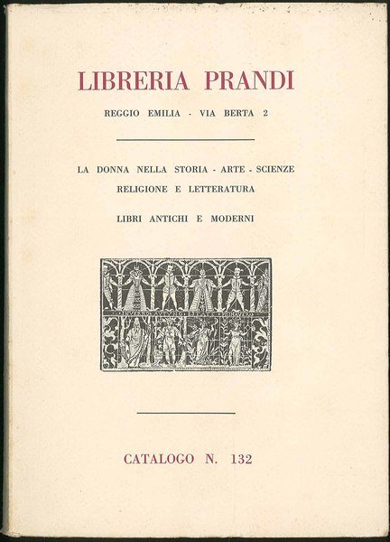 Libri antichi e moderni catalogo n. 132