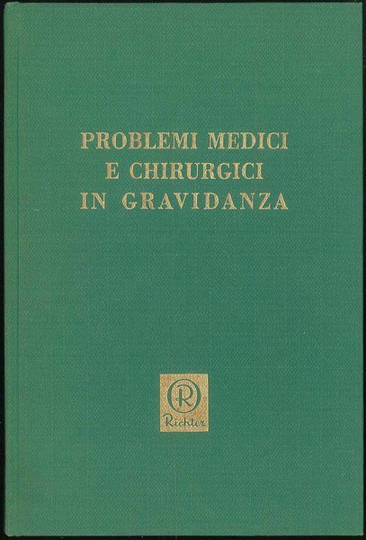 Problemi medici e chirurgici in gravidanza