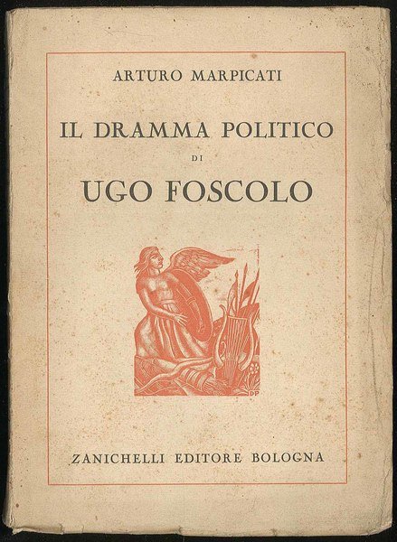 Il dramma politico di Ugo Foscolo