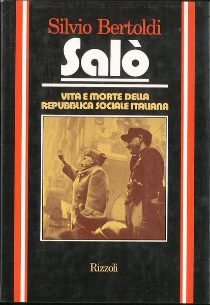 Salò. Vita e morte della Repubblica sociale italiana