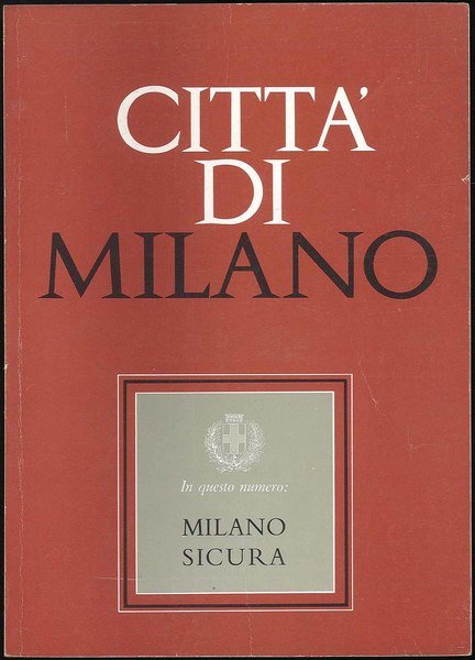 Città di Milano, Milano sicura