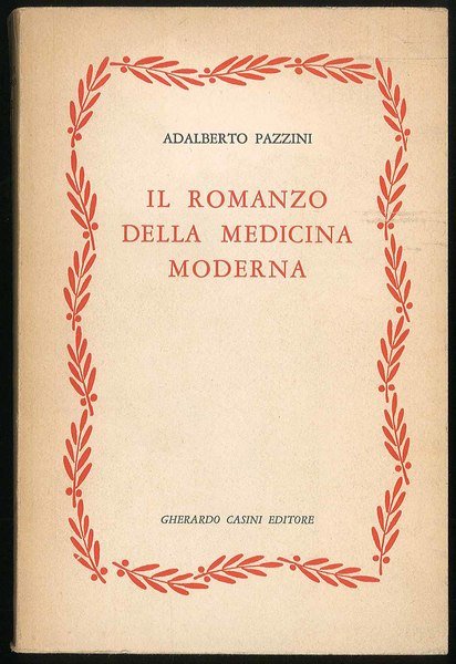 Il romanzo della medicina moderna