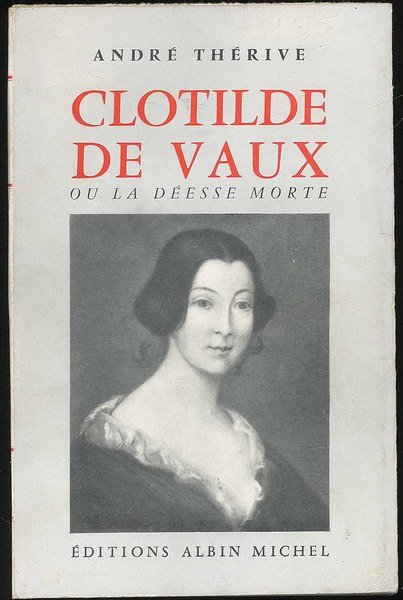 Clotilde de Vaux ou la deese morte