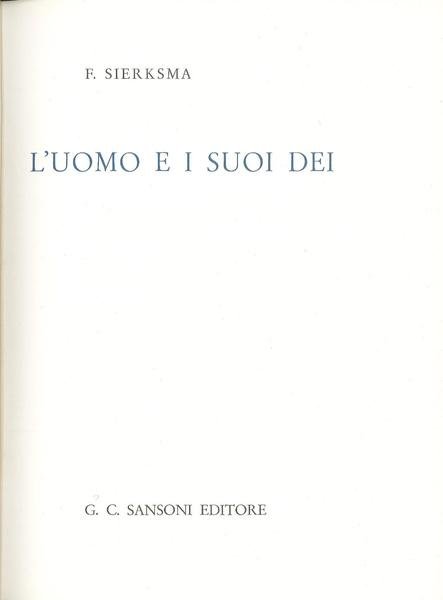 L’uomo e i suoi dei