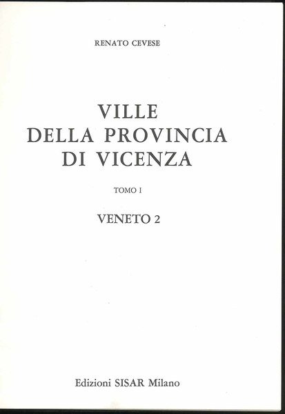 Ville della provincia di Vicenza - Tomo I