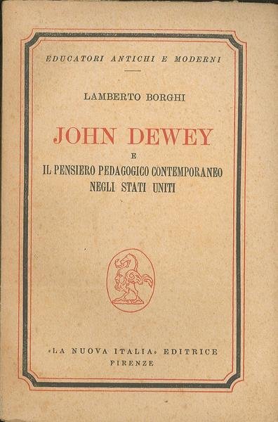 John Dewey e il pensiero pedagogico contemporaneo negli Stati Uniti