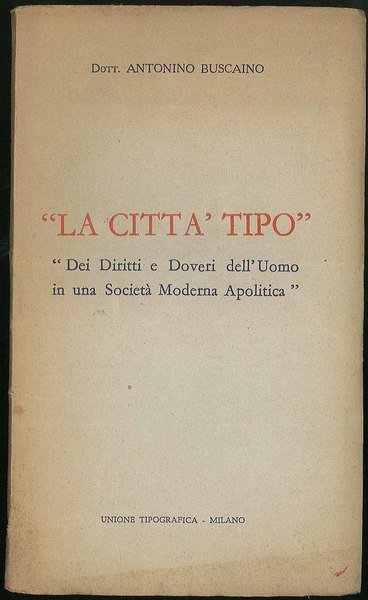 La città tipo - Dei Diritti e Doveri dell'Uomo in …