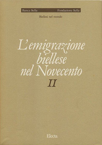 L’emigrazione biellese nel Novecento II