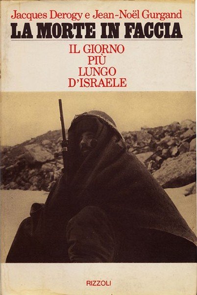 La Morte in Faccia - Il Giorno più lungo d’Israele