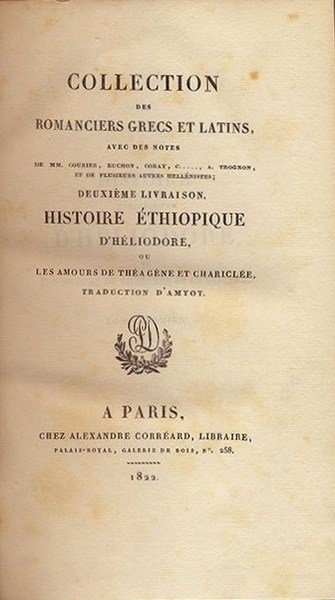 Histoire Ethiopique D'Heliodore ou Les Amours de Theagene Et Chariclee