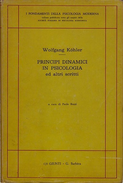 Principi Dinamici in Psicologia ed altri scritti