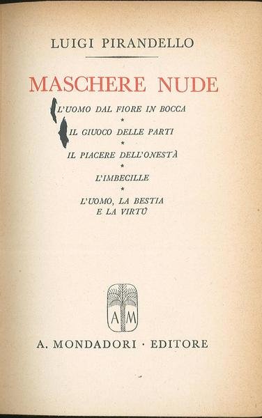 L'uomo dal fiore in bocca, Il giuoco delle parti, Il …