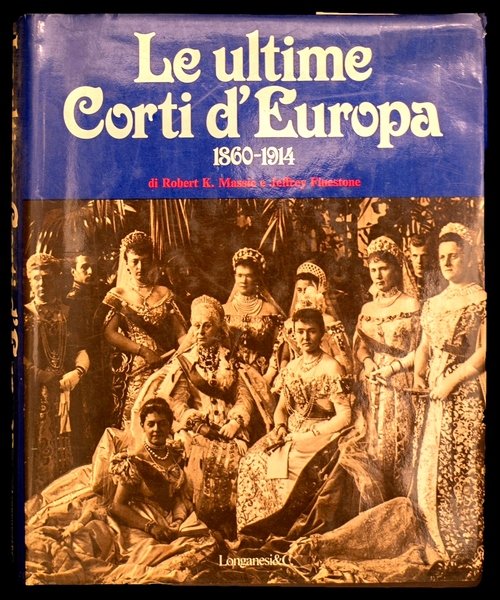 Le ultime Corti d'Europa 1860-1914