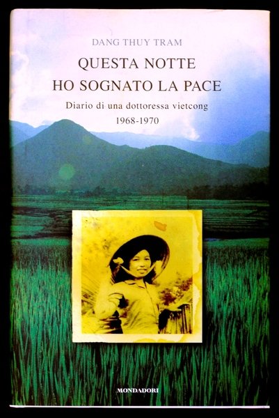 Questa notte ho sognato la pace - Diario di una …