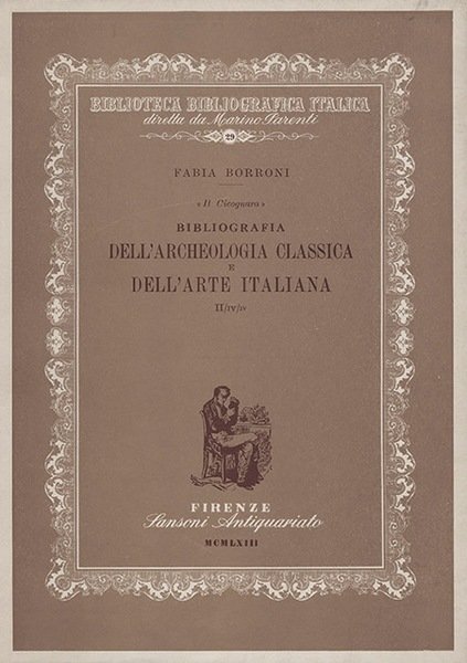 Bibliografia dell’Archeologia Classica e dell’Arte Italiana
