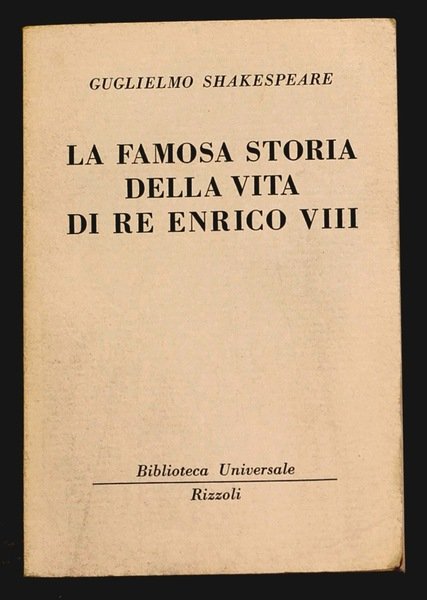 La famosa storia della vita di re Enrico VIII